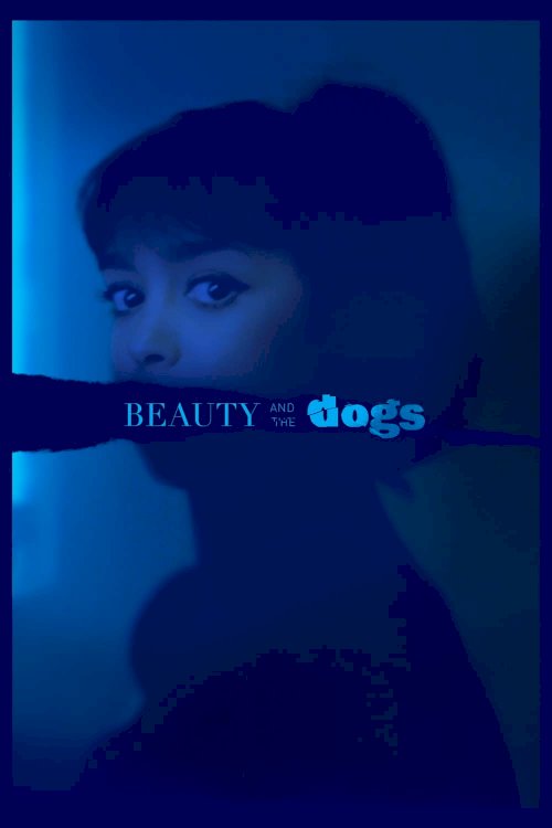 Beauty and the Dogs Beauty and the Dogs