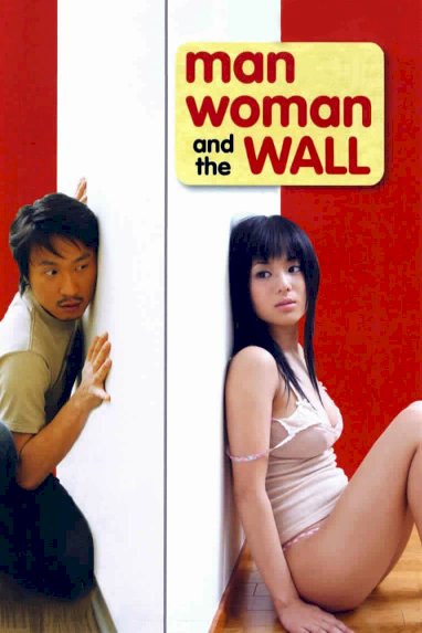 Man, Woman & the Wall Man, Woman & the Wall