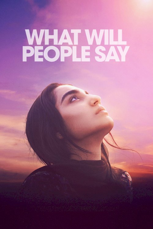 What Will People Say What Will People Say