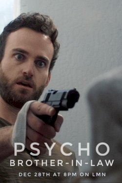 Psycho Brother-In-Law Psycho Brother-In-Law