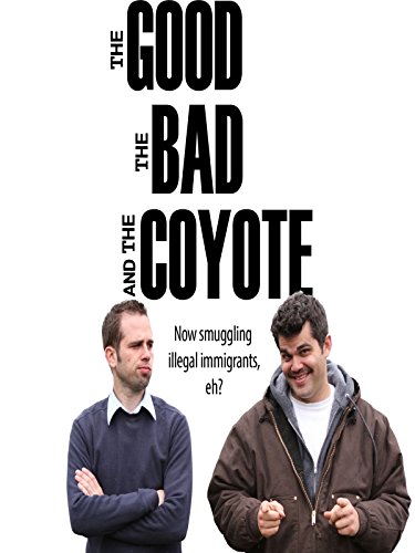 The Good, the Bad and the Coyote The Good, the Bad and the Coyote
