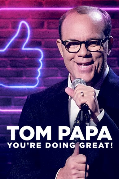 Tom Papa: You're Doing Great! Tom Papa: You're Doing Great!