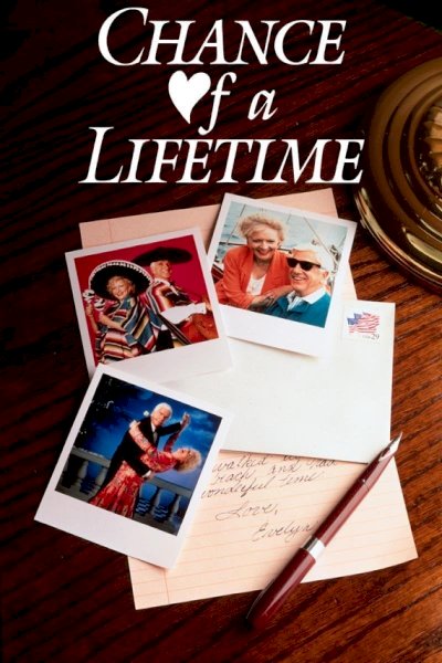 Chance of a Lifetime Chance of a Lifetime