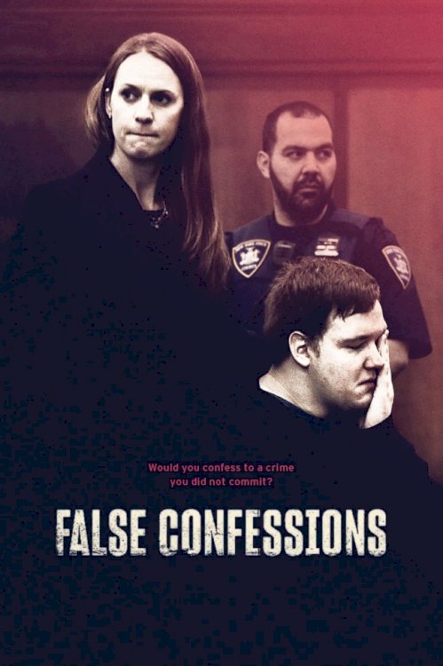 False Confessions False Confessions