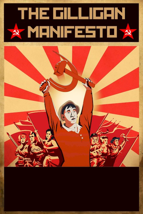 The Gilligan Manifesto The Gilligan Manifesto