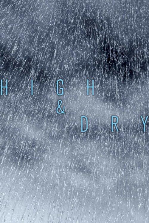 High and Dry High and Dry