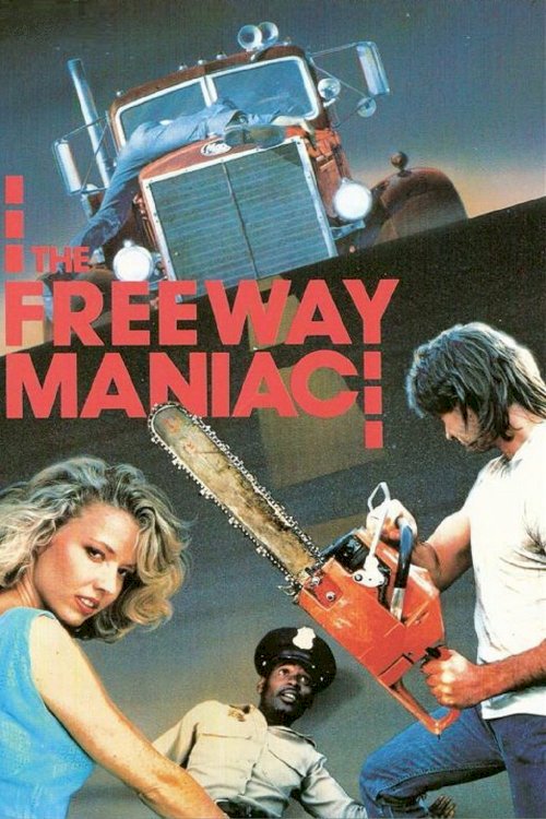 The Freeway Maniac The Freeway Maniac