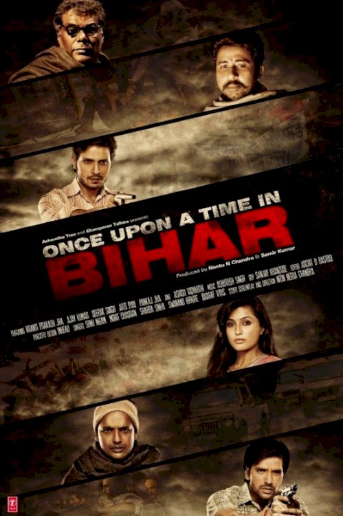 Once Upon a Time in Bihar Once Upon a Time in Bihar