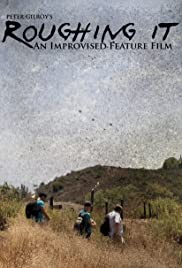 Roughing It: An Improvised Comedy Roughing It: An Improvised Comedy