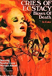 Cries of Ecstasy, Blows of Death Cries of Ecstasy, Blows of Death