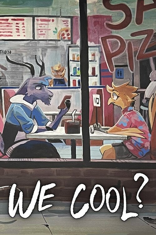 We Cool? We Cool?