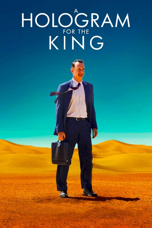 A Hologram for the King A Hologram for the King