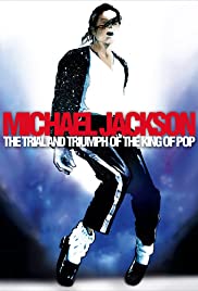 Michael Jackson: The Trial and Triumph of the King of Pop Michael Jackson: The Trial and Triumph of the King of Pop