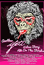 Another Yeti a Love Story: Life on the Streets Another Yeti a Love Story: Life on the Streets