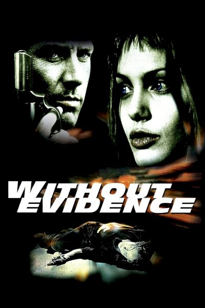 Without Evidence Without Evidence