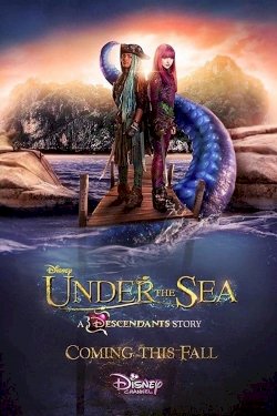 Under the Sea: A Descendants Story Under the Sea: A Descendants Story