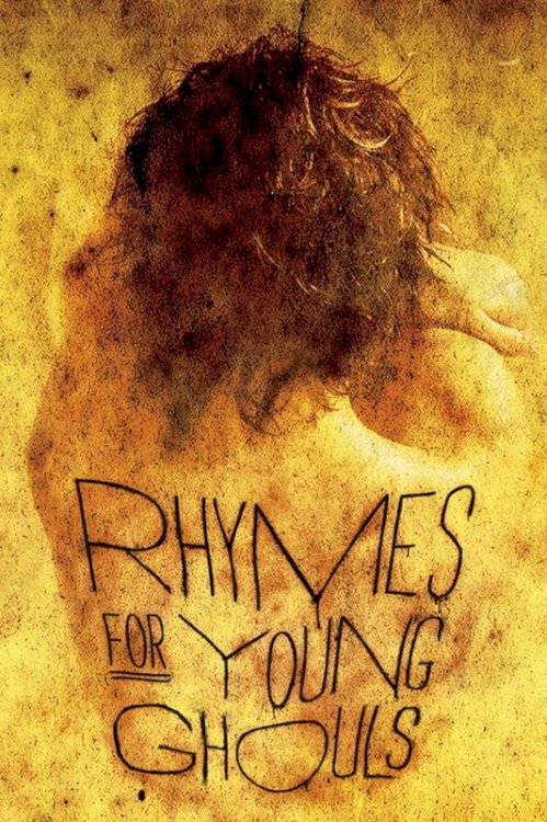 Rhymes for Young Ghouls Rhymes for Young Ghouls