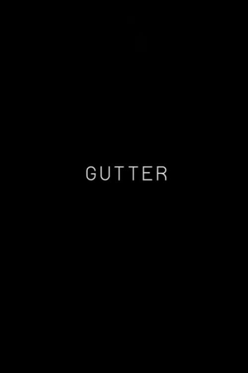 Gutter Gutter