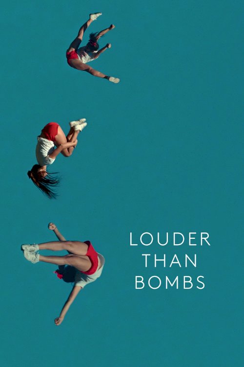 Louder Than Bombs Louder Than Bombs