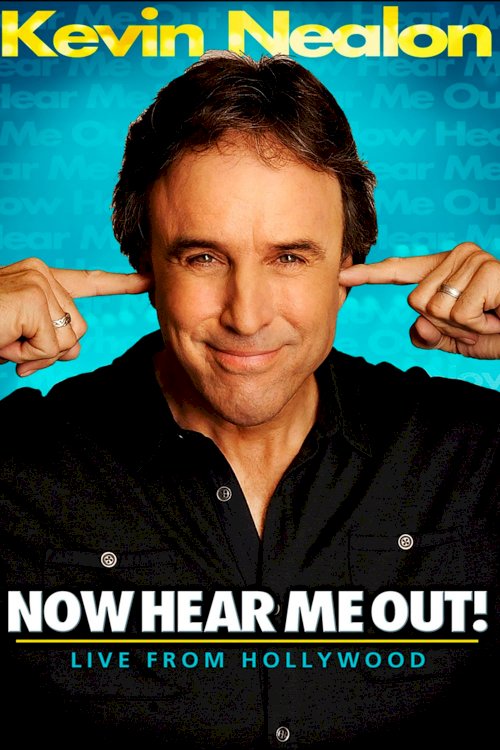 Kevin Nealon: Now Hear Me Out! Kevin Nealon: Now Hear Me Out!