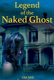 Legend of the Naked Ghost Legend of the Naked Ghost