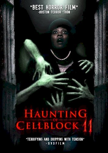 Haunting of Cellblock 11 Haunting of Cellblock 11