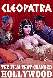 Cleopatra: The Film That Changed Hollywood Cleopatra: The Film That Changed Hollywood