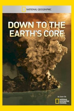 Down To The Earth's Core Down To The Earth's Core