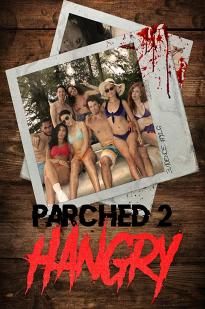 Parched 2: Hangry Parched 2: Hangry