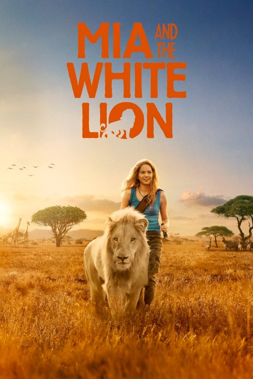 Mia and the White Lion Mia and the White Lion