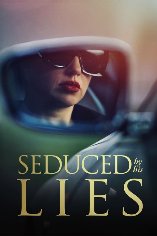 Seduced By His Lies Seduced By His Lies