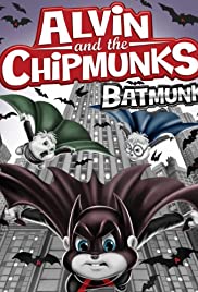 Alvin and the Chipmunks: Batmunk Alvin and the Chipmunks: Batmunk