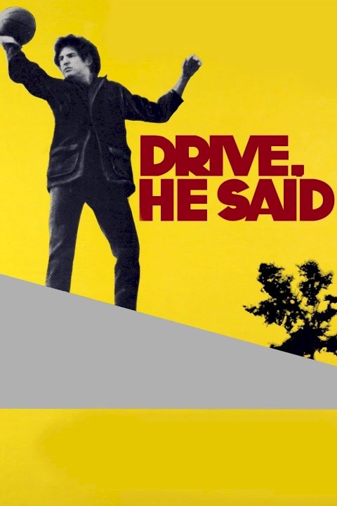 Drive, He Said Drive, He Said