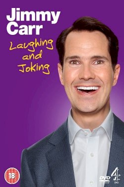Jimmy Carr: Laughing and Joking Jimmy Carr: Laughing and Joking