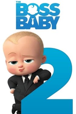 The Boss Baby: Family Business The Boss Baby: Family Business