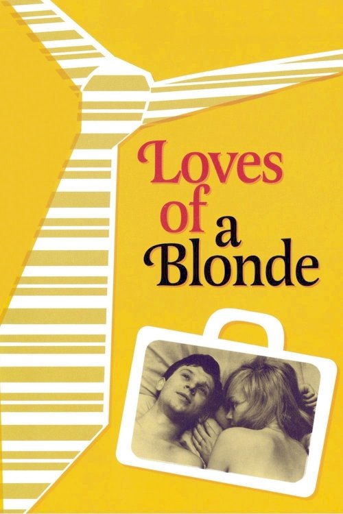 Loves of a Blonde Loves of a Blonde