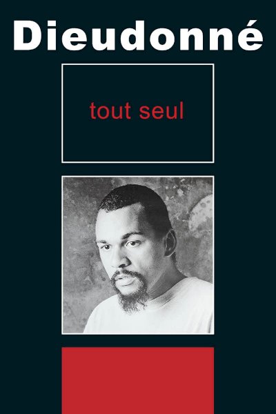 Dieudonné - Tout seul