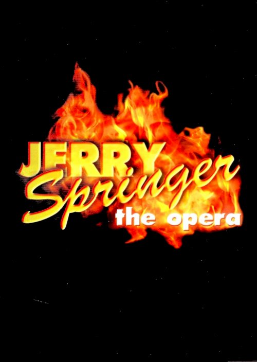 Jerry Springer: The Opera Jerry Springer: The Opera