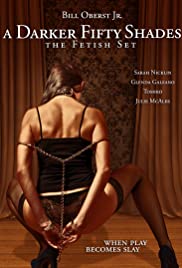 A Darker Fifty Shades: The Fetish Set A Darker Fifty Shades: The Fetish Set