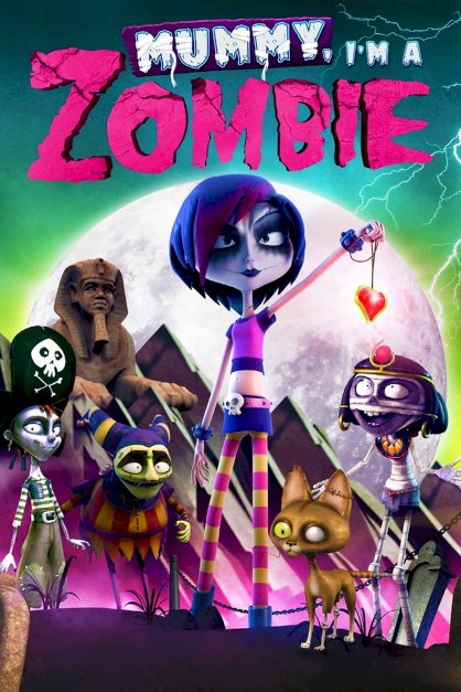 Mummy, I'm a Zombie Mummy, I'm a Zombie
