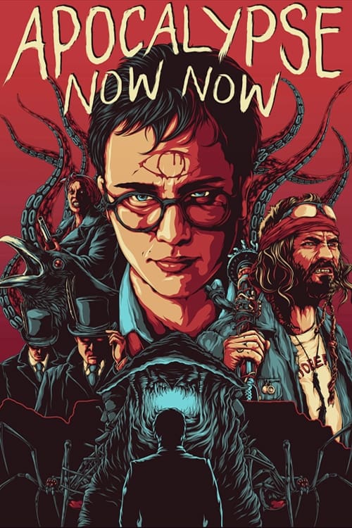 Apocalypse Now Now Apocalypse Now Now