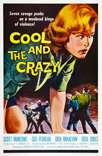 The Cool and the Crazy The Cool and the Crazy