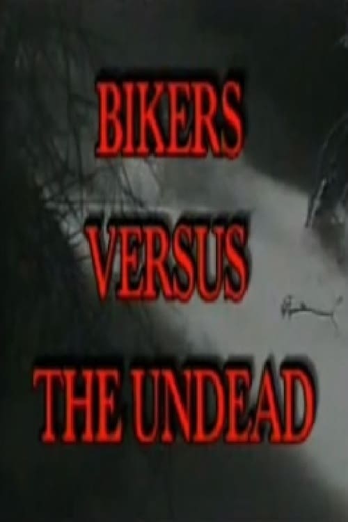 Bikers Versus the Undead