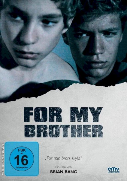 For My Brother For My Brother