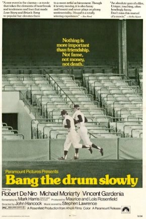 Bang the Drum Slowly Bang the Drum Slowly