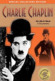 Charlie Chaplin: His Life & Work
