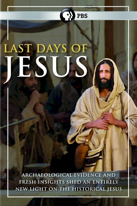 The Last Days of Jesus The Last Days of Jesus