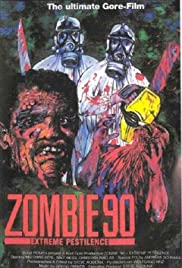 Zombie 90: Extreme Pestilence Zombie 90: Extreme Pestilence