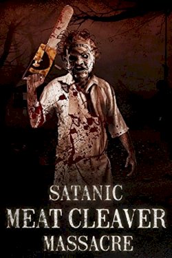 Satanic Meat Cleaver Massacre Satanic Meat Cleaver Massacre