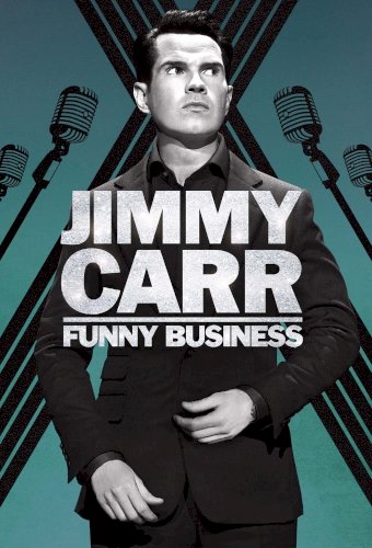 Jimmy Carr: Funny Business Jimmy Carr: Funny Business